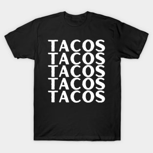 "TACOS" Taco Lover White Letters T-Shirt